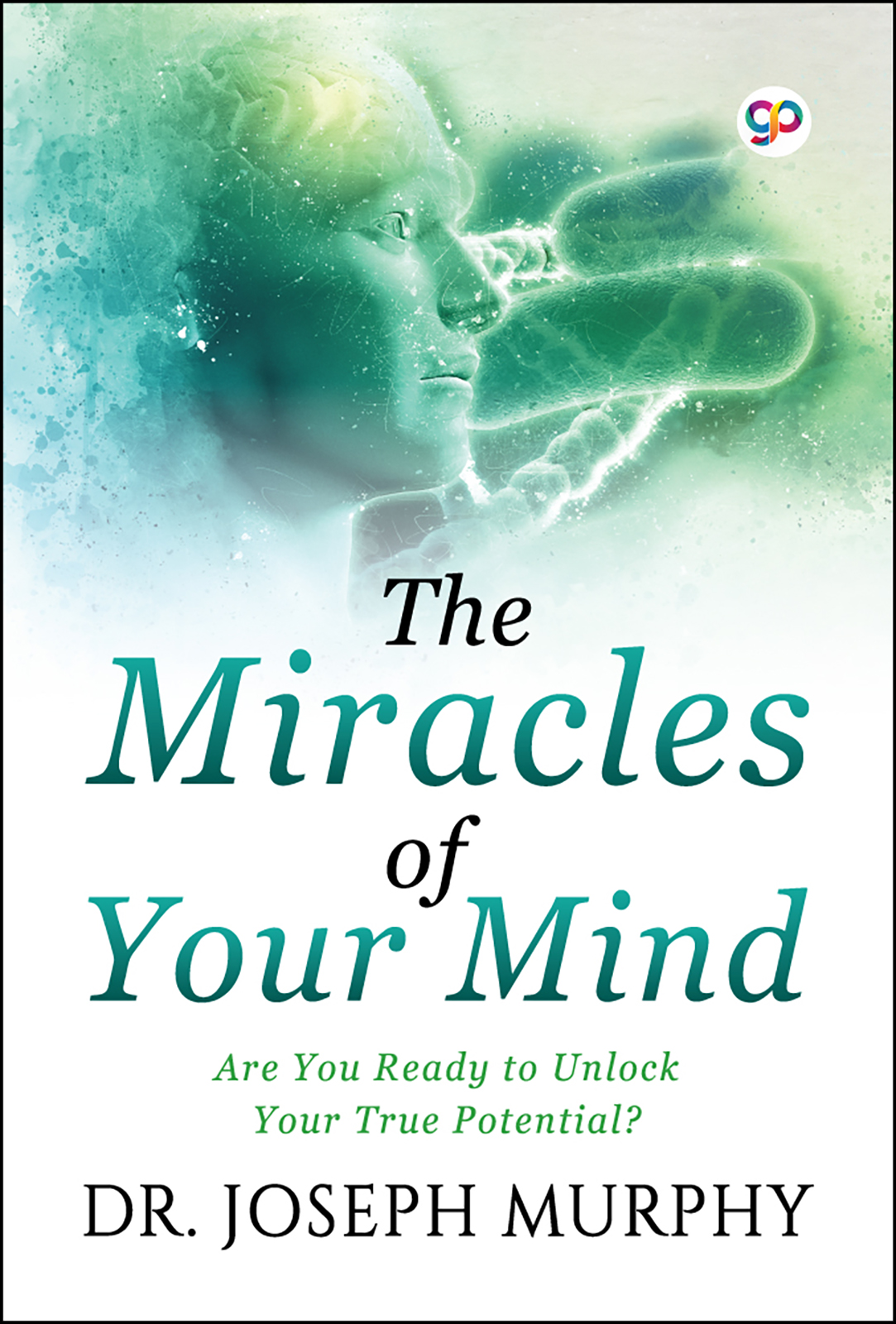 The Miracles of Your Mind (Paperback)
