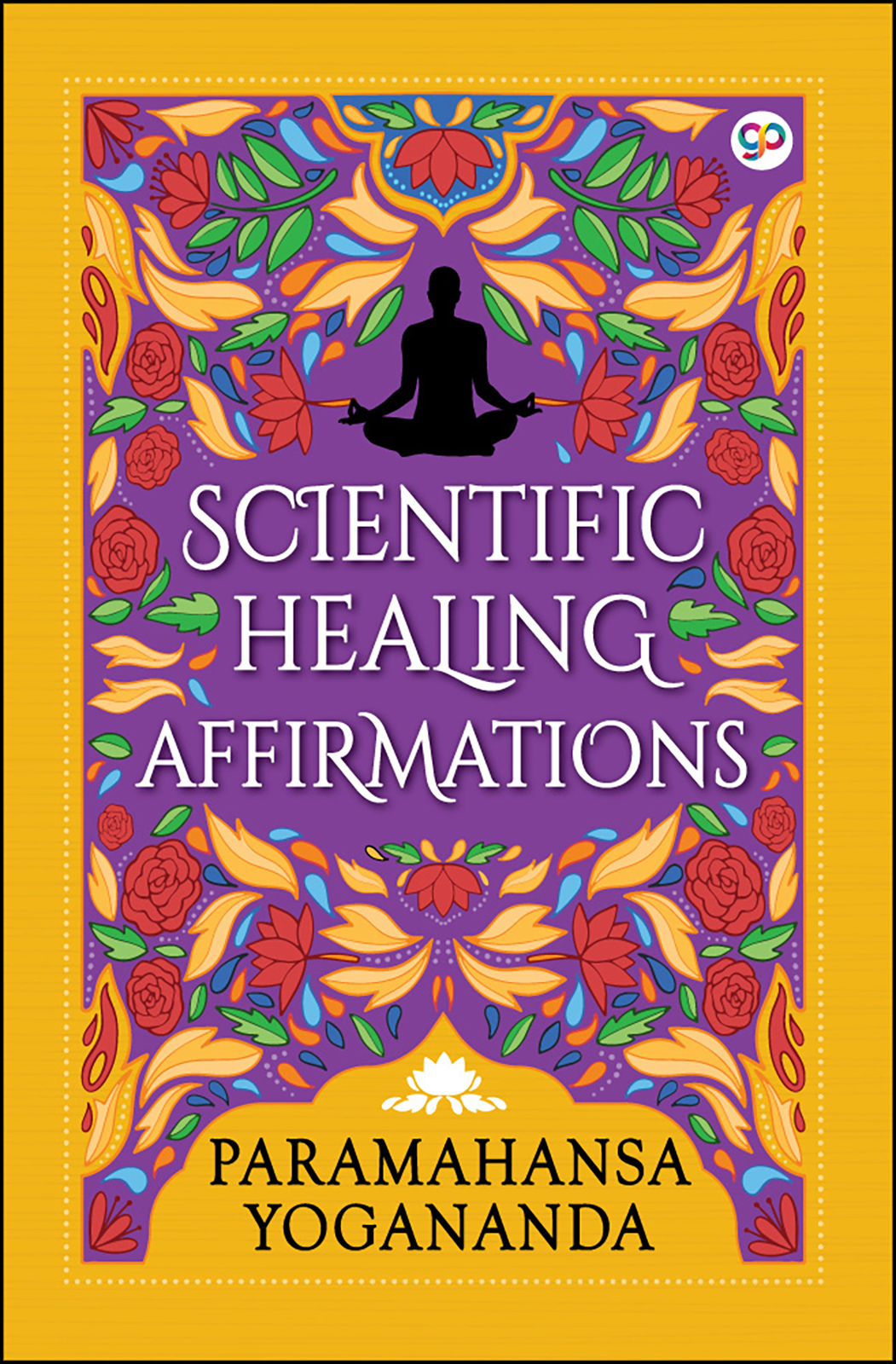 Scientific Healing Affirmations (Hardcover)