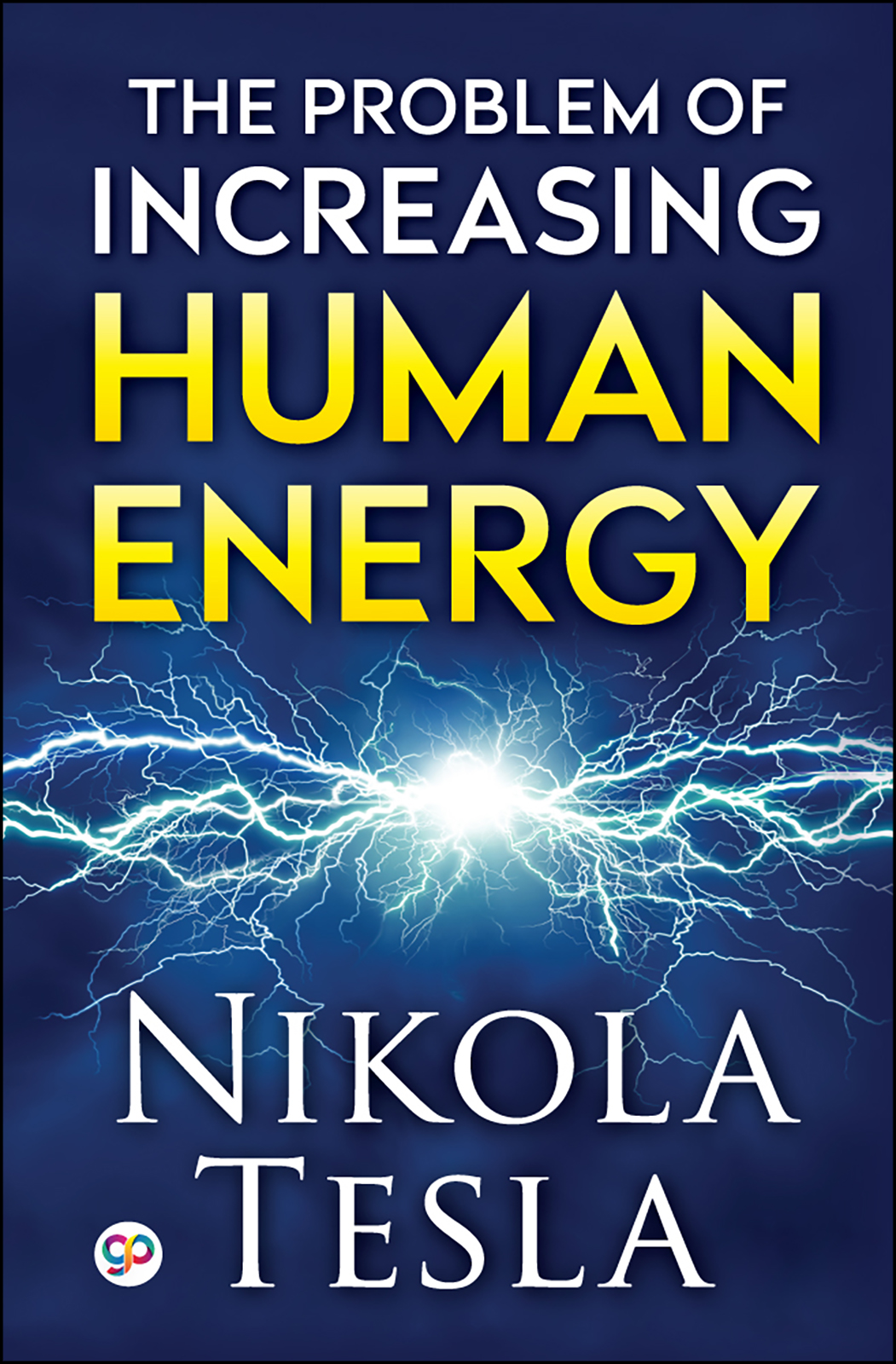 The Problem of Increasing Human Energy (Hardcover)