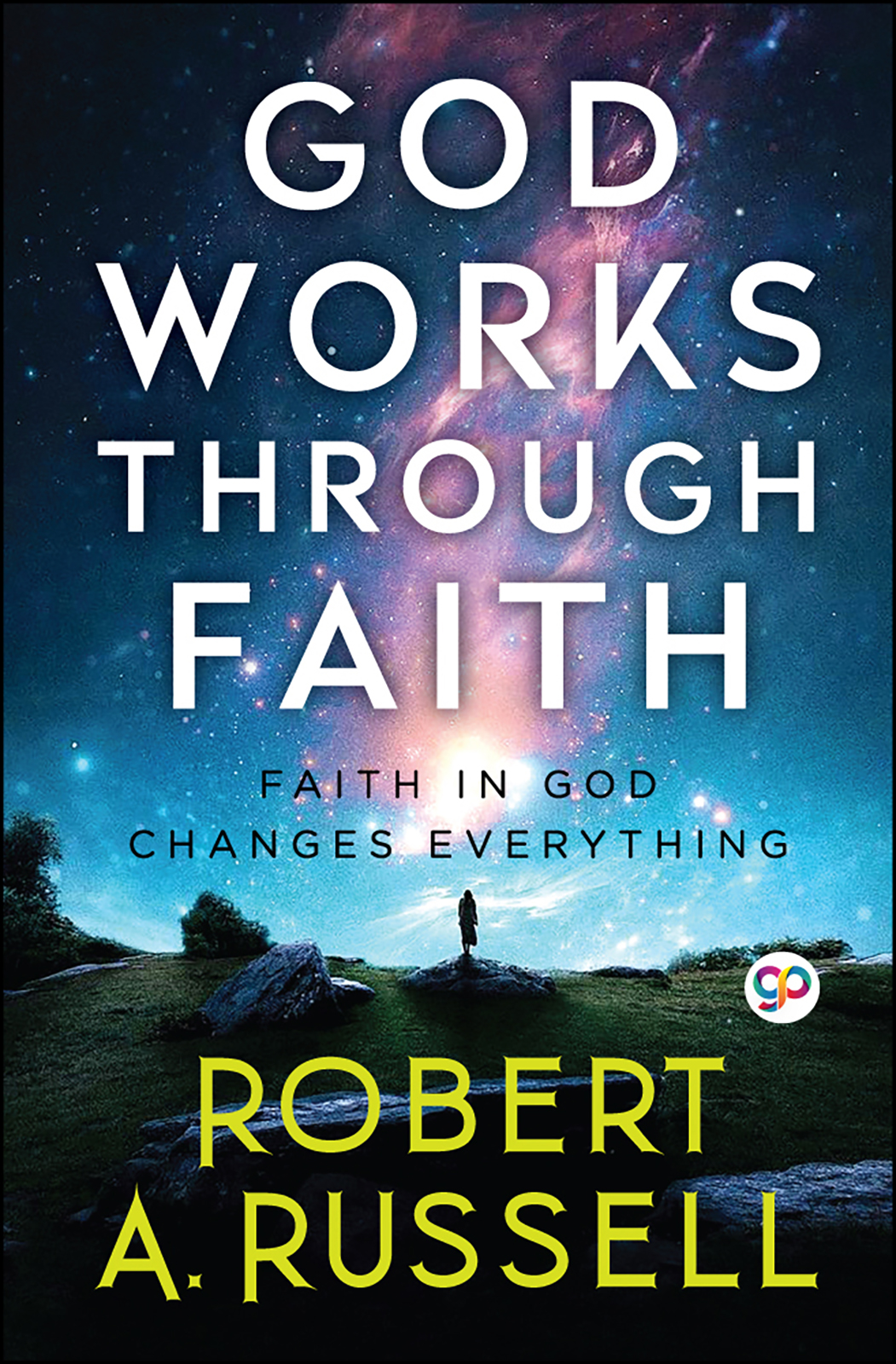 GOD Works Through Faith (Hardcover)