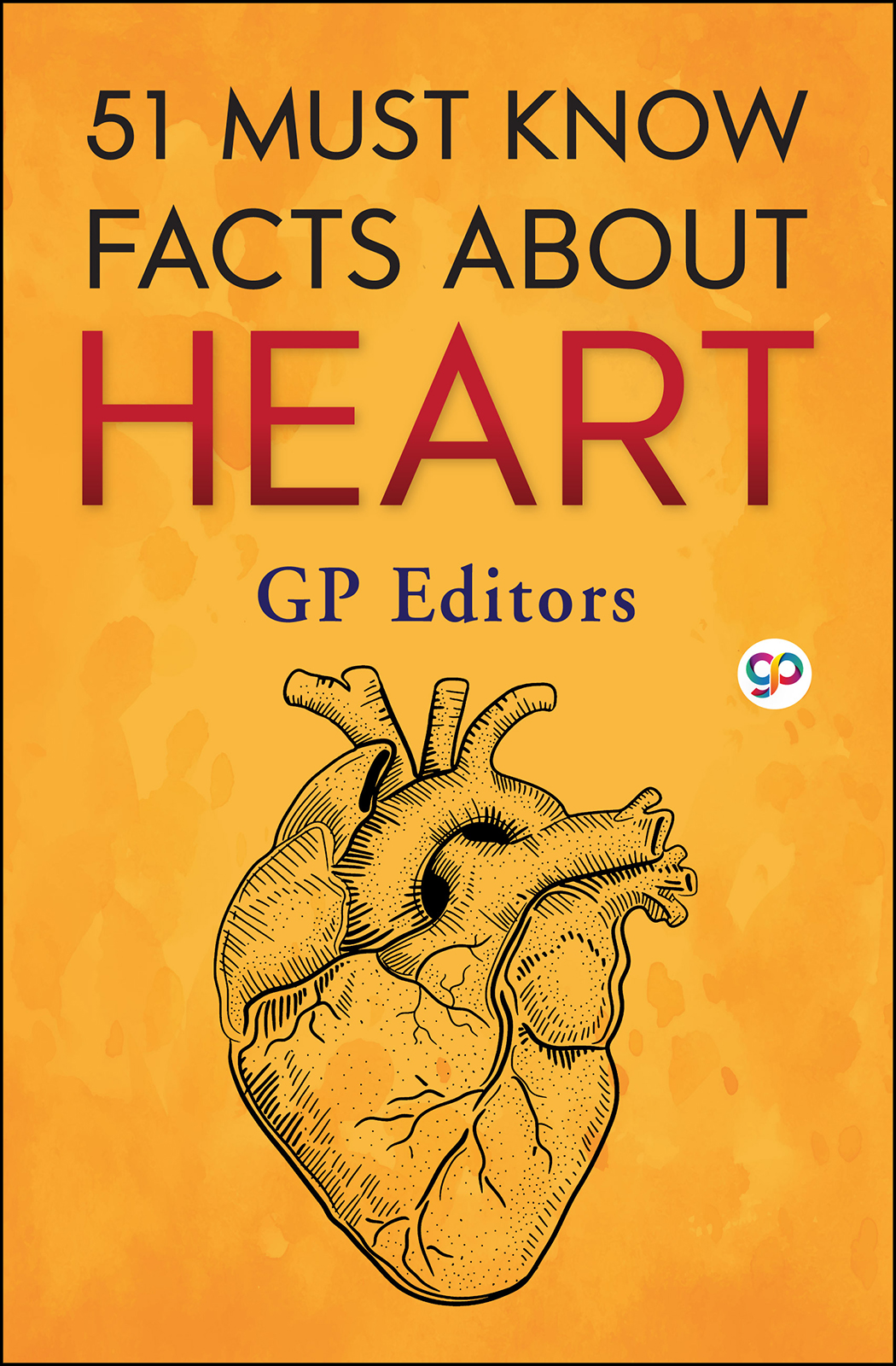 51 Must Know Facts About Heart (Hardcover)