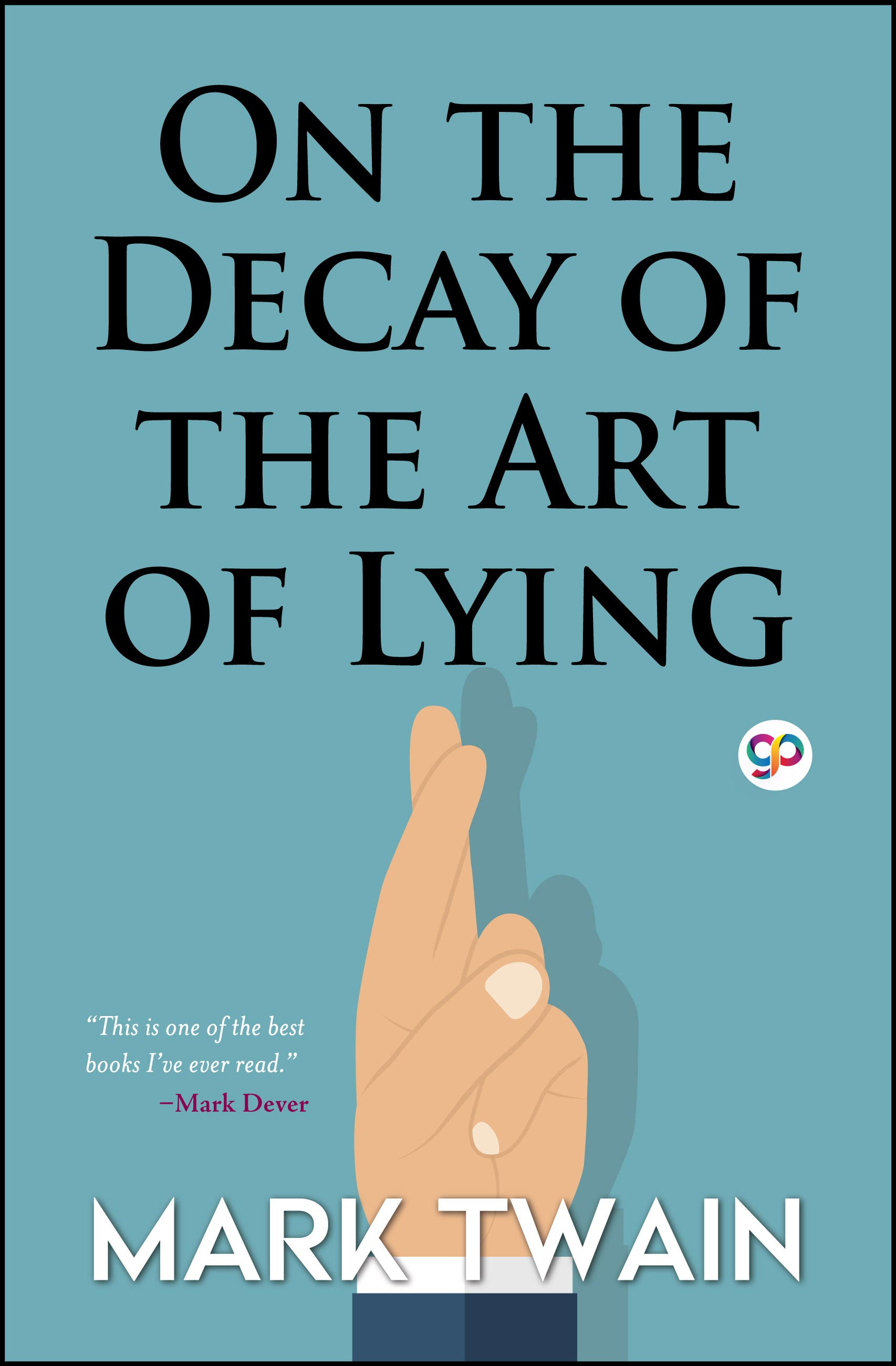 On the Decay of the Art of Lying