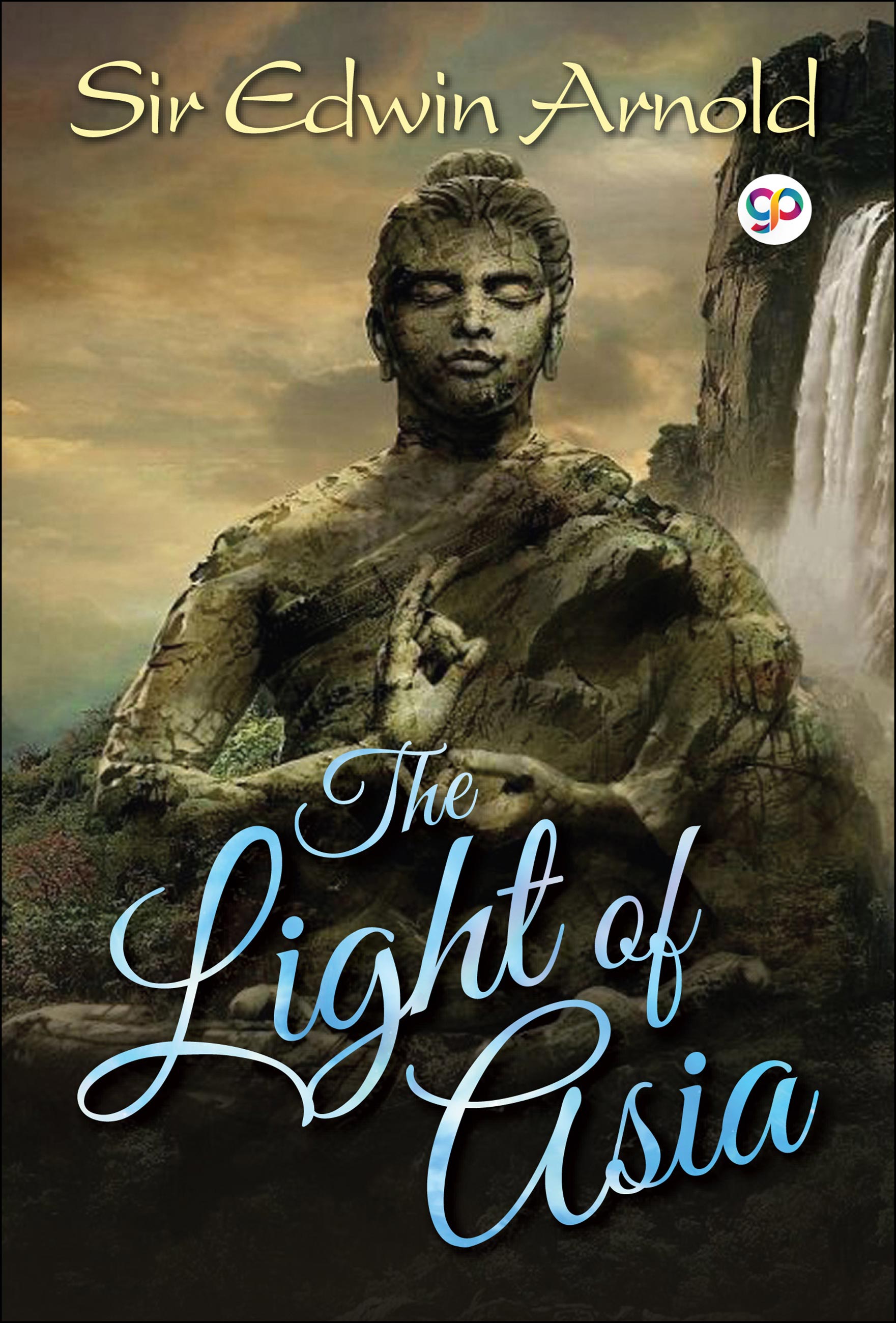 The Light of Asia: The Great Renunciation (eBook)