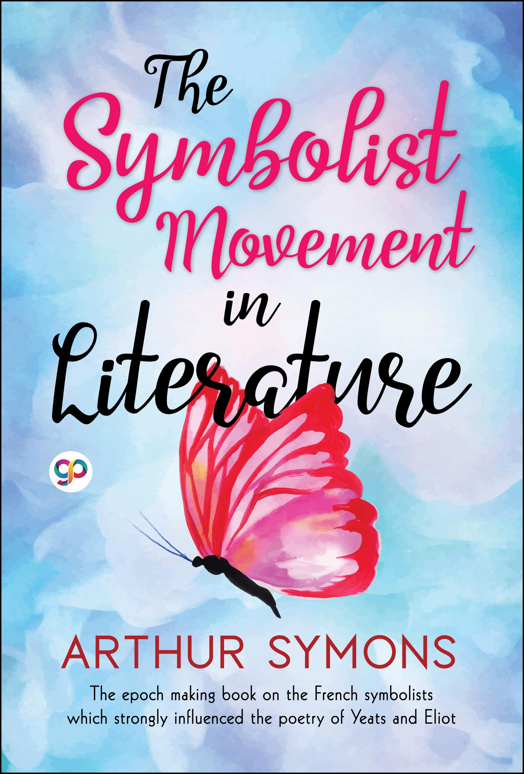 The Symbolist Movement in Literature (eBook)