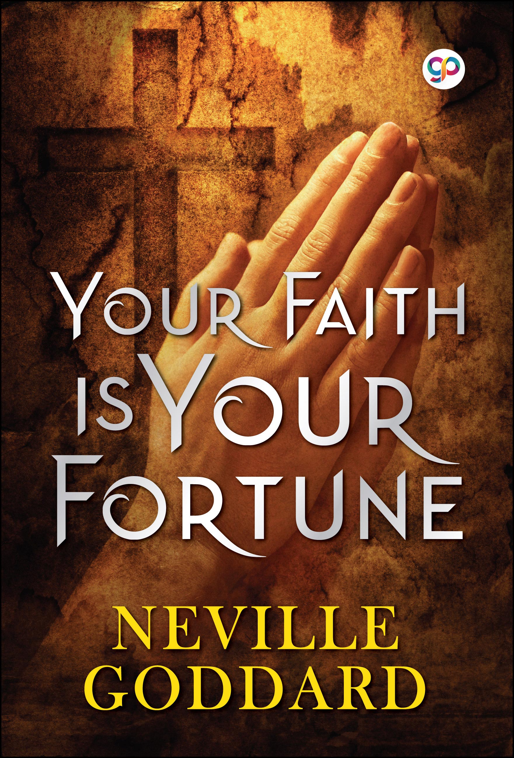 Your Faith is Your Fortune (eBook)